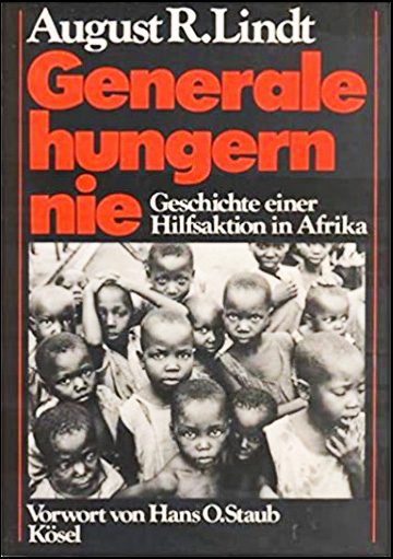 Generale hungern nie - Geschichte einer Hilfsaktion in Afrika