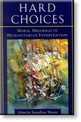 Hard Choices: Moral Dilemmas in Humanitarian Intervention