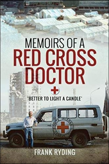 Memoirs of a Red Cross Doctor: Better to Light a Candle